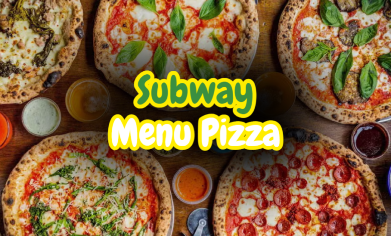 Subway Menu Pizza